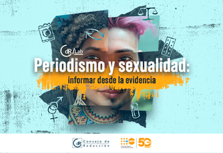 Collage con rostro de personas jóvenes y el texto periodismo y sexualidad: informar desde la evidencia 
