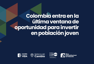 fondo de color con texto Colombia entra en la última ventana de oportunidad para invertir en población joven