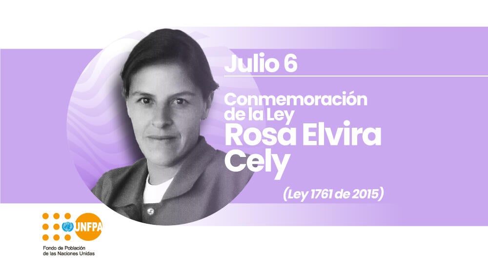 Imagen con foto de Rosa Elvira Cely y texto julio 6 Conmemoración Ley Rosa Elvira Cely