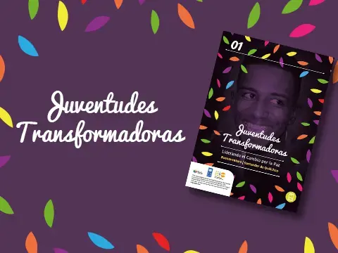 Juventudes Transformadoras | Liderando el Cambio por la Paz