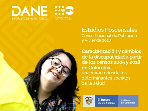 Caracterización y cambios de la discapacidad a partir de los censos 2005 y 2018 en Colombia