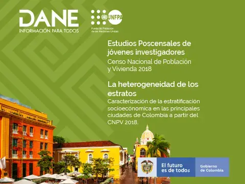 La heterogeneidad de los estratos caracterización de la estratificación socioecónomica en las principales ciudades de Colombia a partir del CNPV 2018.