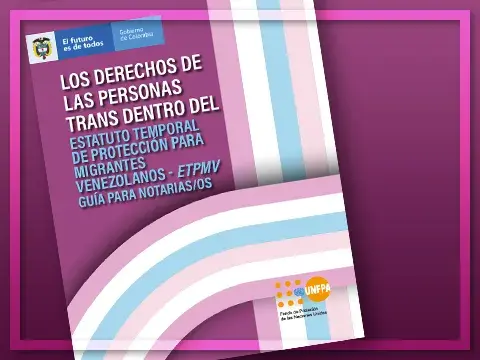 Los Derechos de las Personas Trans dentro del Estatuto Temporal de Protección para Migrantes Venezolanos - ETPMV