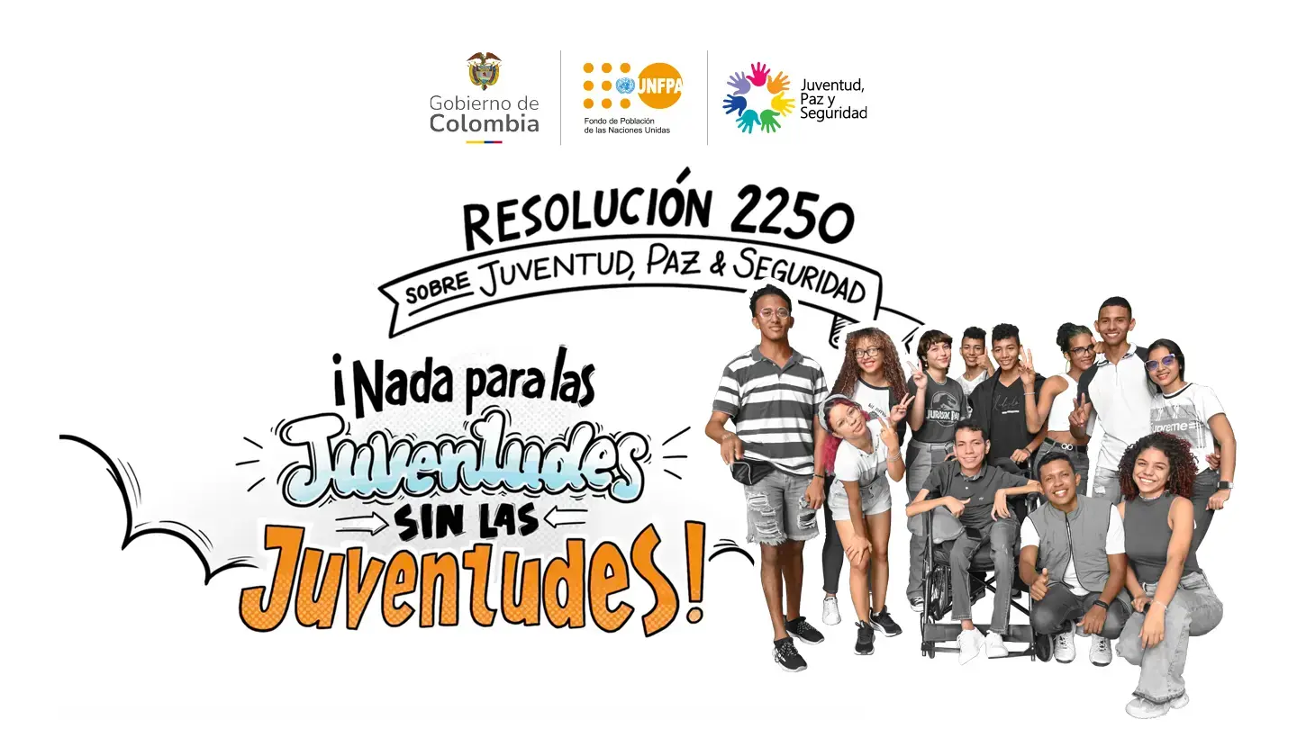 ¿Qué es la Resolución 2250 de Naciones Unidas, sobre Juventud, Paz y Seguridad?