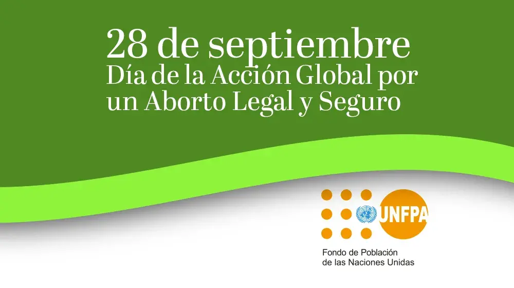 28 de septiembre - Día de la Acción Global por un Aborto Legal y Seguro