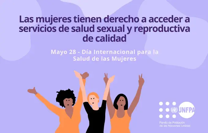 Las mujeres tienen derecho a acceder a servicios de salud sexual y reproductiva de calidad