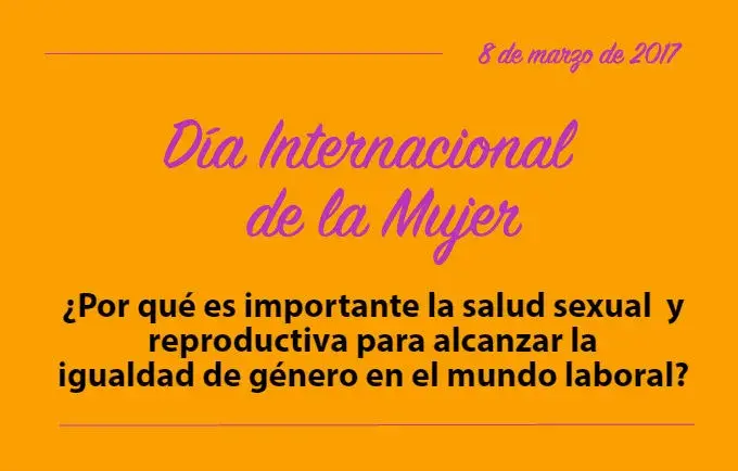 ¿Por qué es importante la salud sexual y reproductiva para alcanzar la igualdad de género en el mundo laboral?