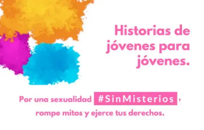 Jóvenes abogan por una sexualidad #SinMisterios para prevenir el embarazo.