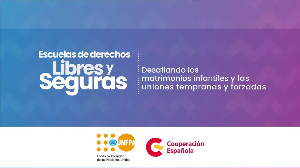 Convocatoria abierta para participar en las Escuelas de Derechos: Libres y Seguras, Desafiando los matrimonios infantiles y las uniones tempranas y forzadas