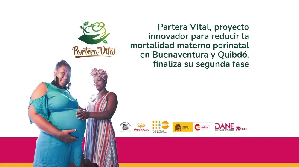 Comunicado | Partera Vital, proyecto innovador para reducir la mortalidad materno perinatal en Buenaventura y Quibdó, finaliza su segunda fase