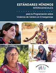 Estándares Mínimos Interagenciales para la Programación sobre Violencia de Género en Emergencias