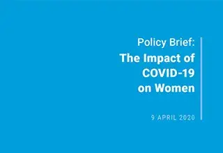 Policy Brief: The Impact of  COVID-19  on Women 